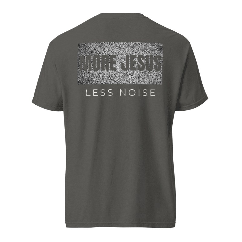 More Jesus, Less Noise